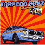 Torpedo Boyz - Headache Music '2005 - Album
