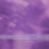 Steve Roach - Immersion Four '2009