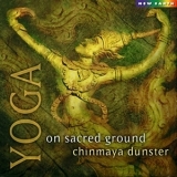 Chinmaya Dunster - Yoga - On Sacred Ground '2001 - Album