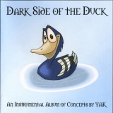 Yak - Dark Side Of The Duck '2004 - Album