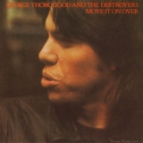 George Thorogood and The Destroyers - Move It On Over '1978 - Album