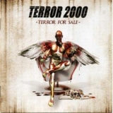 Terror 2000 - Terror For Sale '2005 - Album