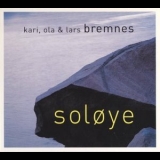 Kari, Ola & Lars Bremnes - Soloye '2000 - Album
