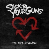 Stick To Your Guns - The Hope Division '2010 - Album