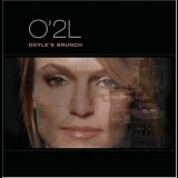 O'2l - Doyle's Brunch '2005 - Album