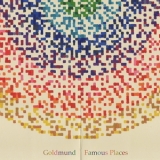 Goldmund - Famous Places '2010
