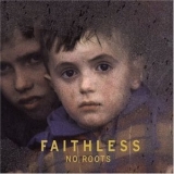 Faithless - No Roots '2004 - Album