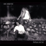 Der Arbeiter - Reflejos Del Sol '2004