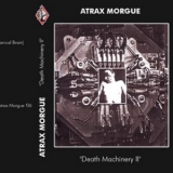 Atrax Morgue - Death Machinery 2 '2006 - Album