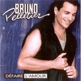 Bruno Pelletier - Défaire L'amour '1995 - Album