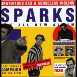 Sparks - Gratuitous Sax & Senseless Violins '1994