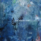 The Album Leaf - In A Safe Place '2004