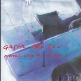 Gastr Del Sol - Crookt, Crackt, Or Fly '1994