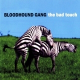 The Bloodhound Gang - The Bad Touch (CDS) '1999 - Album