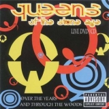 Queens Of The Stone Age - Over The Years And Through The Woods '2005 - Album