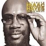 Isaac Hayes - Ultimate Isaac Hayes, Can You Dig It? (CD2) '2005 - Album