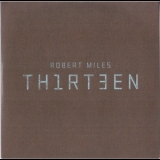 Robert Miles - Th1rt3en '2011 - Album