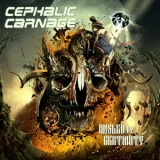 Cephalic Carnage - Misled by Certainty '2010 - Album