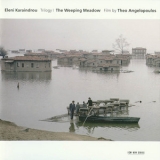 Eleni Karaindrou - The Weeping Meadow '2004