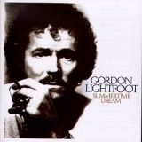 Gordon Lightfoot - Summertime Dream '1976 - Album