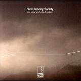 Slow Dancing Society - The Slow And Steady Winter '2007