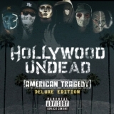 Hollywood Undead - American Tragedy (Deluxe Edition) '2011 - Album