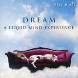 Liquid Mind - Dream: A Liquid Mind Experience '2011 - Album