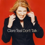 Clare Teal - Don't Talk '2004 - Album