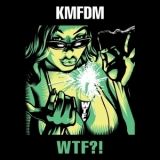KMFDM - WTF?! '2011 - Album