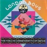 London Boys - The Twelve Commandments Of Dance '1988