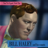 Bill Haley & His Comets - From The Original Master Tapes '1985 - Album