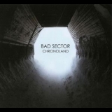Bad Sector - Chronoland '2011 - Album