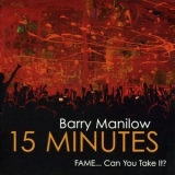 Barry Manilow - 15 Minutes '2011 - Album