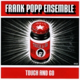 Frank Popp Ensemble - Touch And Go '2005 - Album