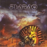 Pharao - Road To Nowhere '2011 - Album