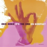 The Orb - Okie Dokie It's The Orb On Kompakt '2005 - Album