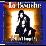 La Bouche - You Won't Forget Me '1997 - Single