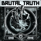 Brutal Truth - End Time (Deluxe Version) '2011 - Album