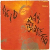 Ray Barretto - Acid '2007 - Album