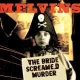 The Melvins - The Bride Screamed Murder '2010 - Album