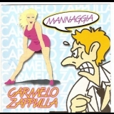 Carmelo Zappulla - Mannaggia '2001 - Album