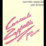 Carmelo Zappulla - Per Amore '2006 - Album