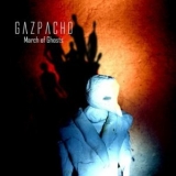 Gazpacho - March Of Ghosts '2012