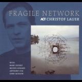 Christof Lauer - Fragile Network '1999