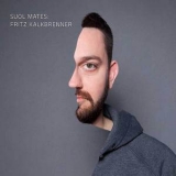 Fritz Kalkbrenner - Suol Mates '2012 - Album