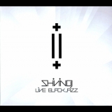 Shining - Live Blackjazz '2011 - Album