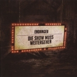 Endanger - Die Show Muss Weitergehen '2011