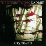 Cherry Poppin' Daddies - Susquehanna '2008 - Album