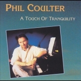 Phil Coulter - A Touch Of Tranquility '1992 - Album