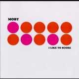  Moby - I Like To Score '1997